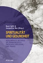 Download this eBook Spiritualitaet und Gesundheit- Spirituality and Health