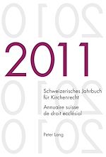 Télécharger le livre :  Schweizerisches Jahrbuch fuer Kirchenrecht. Band 16 (2011)- Annuaire suisse de droit ecclésial. Volume 16 (2011)