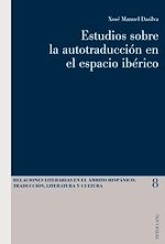 Download this eBook Estudios sobre la autotraducción en el espacio ibérico