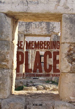 Téléchargez le livre :  Re/membering Place