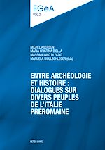 Download this eBook Entre archéologie et histoire : dialogues sur divers peuples de l’Italie préromaine