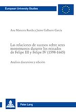 Télécharger le livre :  Las relaciones de sucesos sobre seres monstruosos durante los reinados de Felipe III y Felipe IV (1598–1665)