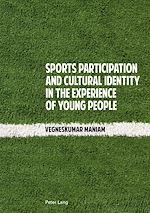 Download this eBook Sports Participation and Cultural Identity in the Experience of Young People