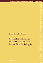 Télécharger le livre :  Vocabulario indígena en la «Historia» de fray Bernardino de Sahagún