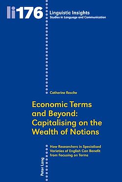 Télécharger le livre :  Economic Terms and Beyond: Capitalising on the Wealth of Notions