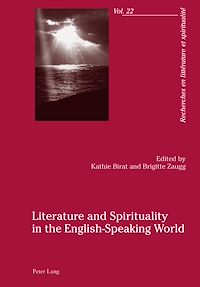 Télécharger le livre :  Literature and Spirituality in the English-Speaking World