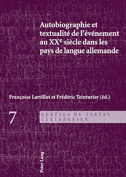 Télécharger le livre :  Autobiographie et textualité de l’événement au XXe siècle dans les pays de langue allemande