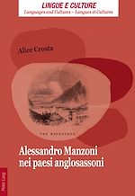 Télécharger le livre :  Alessandro Manzoni nei paesi anglosassoni