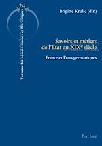 Télécharger le livre :  Savoirs et métiers de l’Etat au XIXe siècle