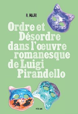 Télécharger le livre :  Ordre et désordre dans l’œuvre romanesque de Luigi Pirandello