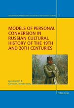 Download this eBook Models of Personal Conversion in Russian cultural history of the 19th and 20th centuries
