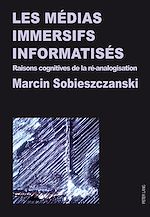 Download this eBook Les médias immersifs informatisés