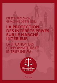 Télécharger le livre :  La protection des intérêts privés sur le marché intérieur