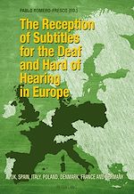 Download this eBook The Reception of Subtitles for the Deaf and Hard of Hearing in Europe