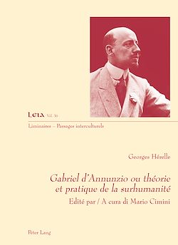 Télécharger le livre :  Gabriel d'Annunzio ou théorie et pratique de la surhumanité
