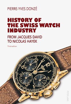Télécharger le livre :  History of the Swiss Watch Industry
