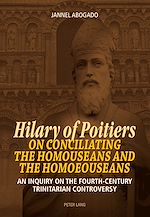 Télécharger le livre :  Hilary of Poitiers on Conciliating the Homouseans and the Homoeouseans