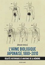 Télécharger le livre :  L’arme biologique japonaise, 1880–2010