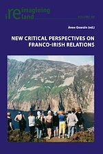 Download this eBook New Critical Perspectives on Franco-Irish Relations