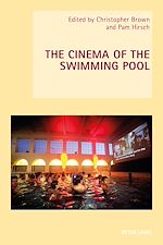 Télécharger le livre :  The Cinema of the Swimming Pool