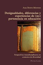 Télécharger le livre :  Desigualdades, diferencias y experiencias de (no) pertenencia en educación