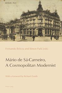 Télécharger le livre :  Mário de Sá-Carneiro, A Cosmopolitan Modernist