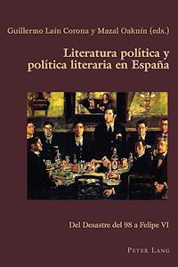 Télécharger le livre :  Literatura política y política literaria en España
