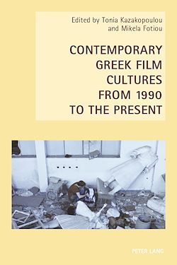 Télécharger le livre :  Contemporary Greek Film Cultures from 1990 to the Present