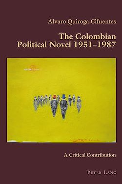 Télécharger le livre :  The Colombian Political Novel 1951–1987