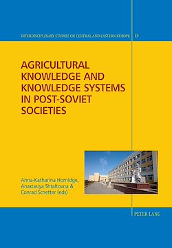 Télécharger le livre :  Agricultural Knowledge and Knowledge Systems in Post-Soviet Societies