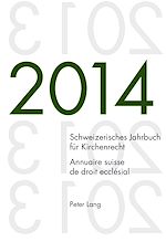 Télécharger le livre :  Schweizerisches Jahrbuch fuer Kirchenrecht. Bd. 19 (2014) / Annuaire suisse de droit ecclésial. Vol. 19 (2014)