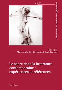 Télécharger le livre :  Le sacré dans la littérature contemporaine : expériences et références