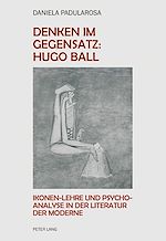 Télécharger le livre :  Denken im Gegensatz: Hugo Ball
