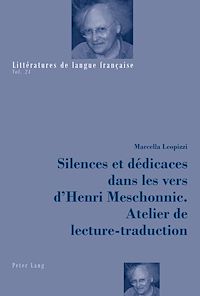 Télécharger le livre :  Silences et dédicaces dans les vers d’Henri Meschonnic. Atelier de lecture-traduction