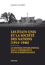 Télécharger le livre :  Les États-Unis et la Société des Nations (1914–1946)