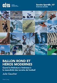 Télécharger le livre :  Ballon Rond et Héros Modernes