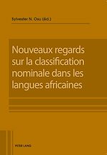 Télécharger le livre :  Nouveaux regards sur la classification nominale dans les langues africaines