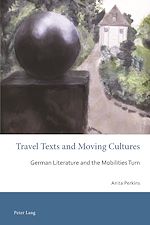 Télécharger le livre :  Travel Texts and Moving Cultures