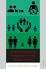 Download this eBook Family and Dysfunction in Contemporary Irish Narrative and Film