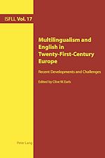 Télécharger le livre :  Multilingualism and English in Twenty-First-Century Europe
