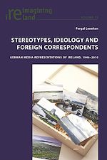 Télécharger le livre :  Stereotypes, Ideology and Foreign Correspondents