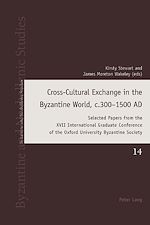 Télécharger le livre :  Cross-Cultural Exchange in the Byzantine World, c.300–1500 AD