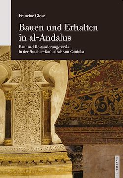 Télécharger le livre :  Bauen und Erhalten in al-Andalus