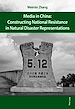 Télécharger le livre :  Media in China: Constructing National Resistance in Natural Disaster Representations