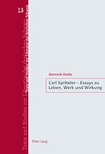 Télécharger le livre :  Carl Spitteler – Essays zu Leben, Werk und Wirkung