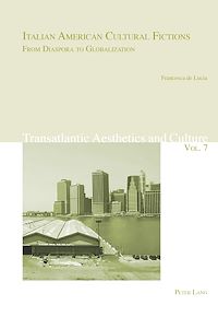 Télécharger le livre :  Italian American Cultural Fictions: From Diaspora to Globalization