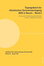 Télécharger le livre :  Tagungsband der «Asiatischen Germanistentagung 2016 in Seoul» – Band 2