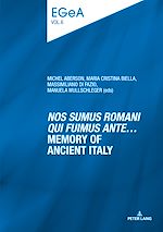 Télécharger le livre :  «Nos sumus Romani qui fuimus ante…» Memory of ancient Italy