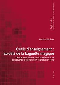 Télécharger le livre :  Outils d’enseignement : au-delà de la baguette magique
