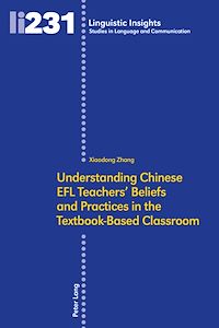 Téléchargez le livre :  Understanding Chinese EFL Teachers' Beliefs and Practices in the Textbook-Based Classroom